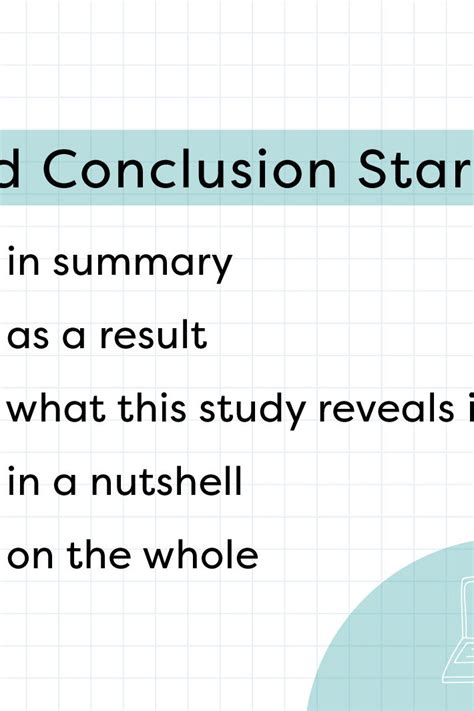 Good conclusion starters - Learn how to write a perfect conclusion paragraph that leaves a lasting impression on your readers. Find out the core goals, tips, and examples of a good conclusion for an academic paper.